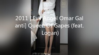 2011 [.Evil Angel Omar Galanti] Queen Of Gapes (feat. Logan)